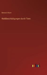 Waldbeschädigungen durch Tiere
