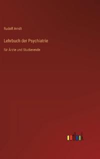 Lehrbuch der Psychiatrie