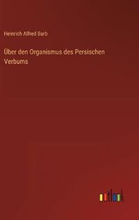 Über den Organismus des Persischen Verbums