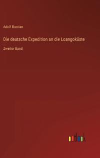 Die deutsche Expedition an die Loangoküste