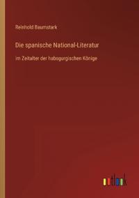 Die spanische National-Literatur