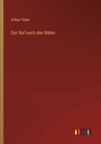 Der Ruf nach den Räten