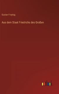 Aus dem Staat Friedrichs des Großen