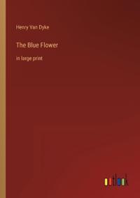 The Blue Flower