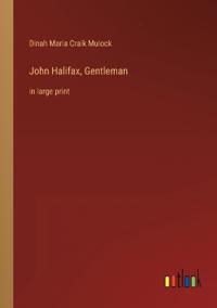 John Halifax, Gentleman