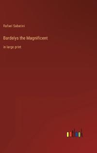 Bardelys the Magnificent