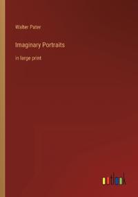 Imaginary Portraits