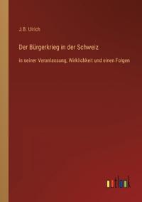 Der Bürgerkrieg in der Schweiz