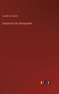 Geschichte der Westgothen