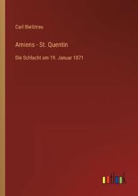 Amiens - St. Quentin