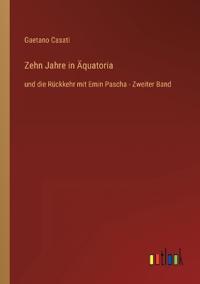 Zehn Jahre in Äquatoria