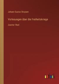 Vorlesungen über die Freiheitskriege