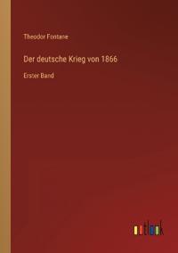 Der deutsche Krieg von 1866