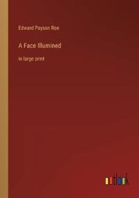 A Face Illumined