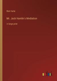 Mr. Jack Hamlin's Mediation