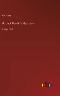 Mr. Jack Hamlin's Mediation