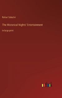 The Historical Nights' Entertainment