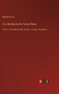 A La Recherche Du Temps Perdu