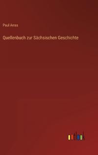 Quellenbuch zur Sächsischen Geschichte