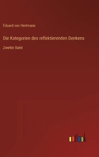 Die Kategorien des reflektierenden Denkens