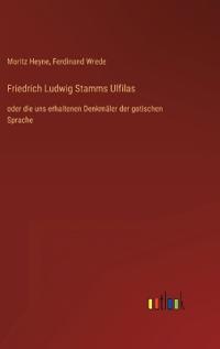 Friedrich Ludwig Stamms Ulfilas