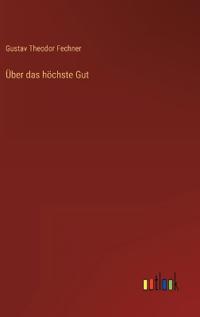 Über das höchste Gut