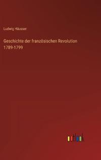 Geschichte der französischen Revolution 1789-1799