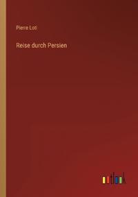 Reise durch Persien