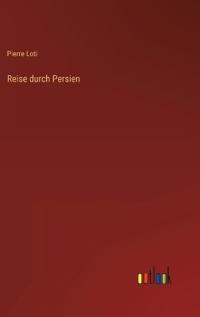 Reise durch Persien