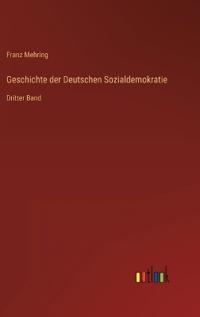 Geschichte der Deutschen Sozialdemokratie