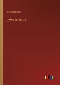 Jakob der Letzte