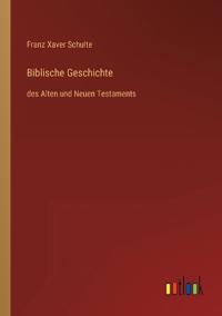 Biblische Geschichte