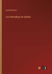 Les Ahmadiyya de Qadian