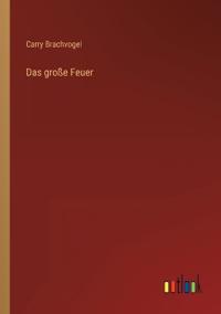 Das große Feuer