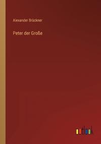 Peter der Große
