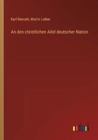 An den christlichen Adel deutscher Nation
