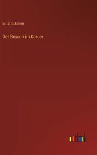 Der Besuch im Carcer