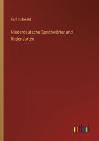 Niederdeutsche Sprichwörter und Redensarten