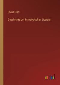 Geschichte der Französischen Literatur
