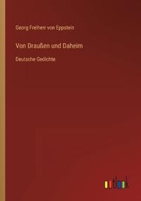 Von Draußen und Daheim