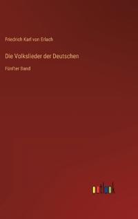 Die Volkslieder der Deutschen