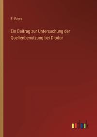 Kirjan kansi "Ein Beitrag zur Untersuchung der Quellenbenutzung bei Diodor"