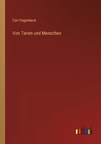 Von Tieren und Menschen