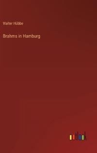 Brahms in Hamburg