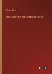 Wetterglaube in der Lüneburger Heide
