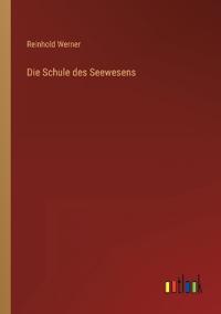 Die Schule des Seewesens