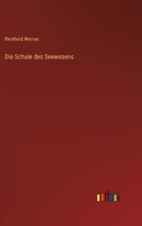 Die Schule des Seewesens