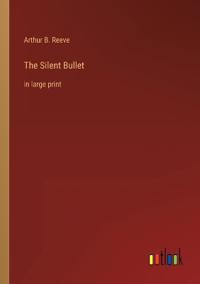 The Silent Bullet
