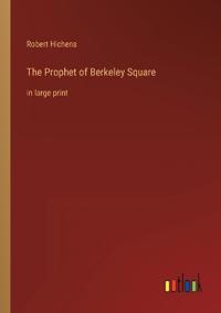 The Prophet of Berkeley Square