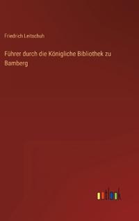 Kirjan kansi "Führer durch die Königliche Bibliothek zu Bamberg"